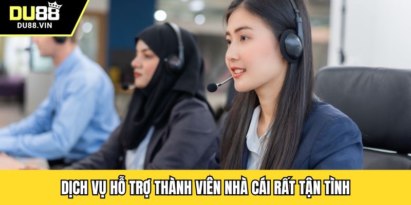 Dịch vụ hỗ trợ thành viên nhà cái rất tận tình