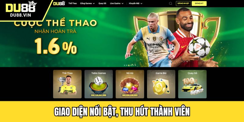 Giao diện nổi bật, thu hút thành viên