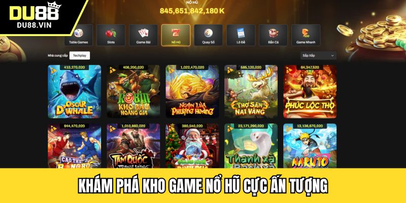 Khám phá kho game nổ hũ cực ấn tượng