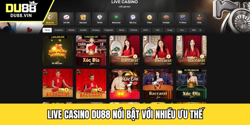 Live casino Du88 nổi bật với nhiều ưu thế