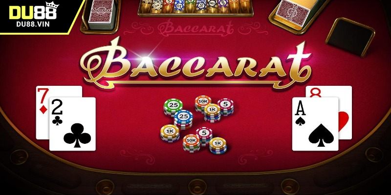 Tìm hiểu về trò chơi Baccarat DU88