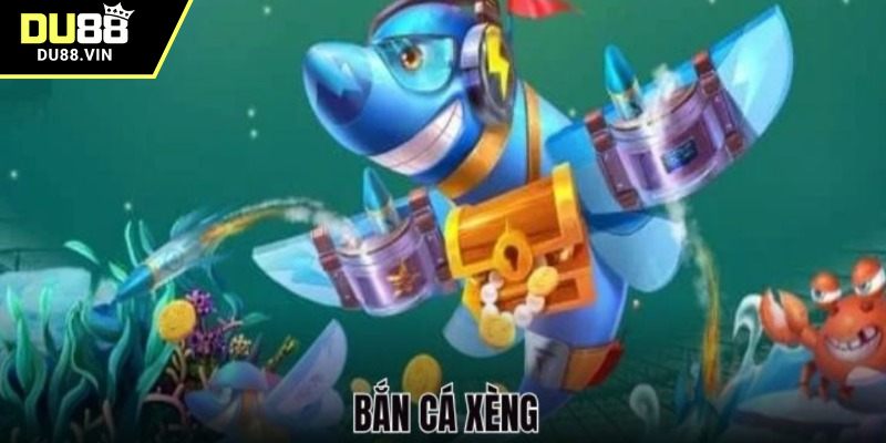 Tổng quan về game bắn cá xèng